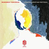 Clemens Christian Poetzsch - Remember Tomorrow (LP)