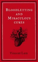 Bloodletting and Miraculous Cures