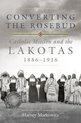 The Civilization of the American Indian Series - Converting the Rosebud