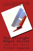 The Straight Edged Secret