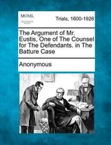 The Argument of Mr. Eustis, One of the Counsel for the Defendants. in the Batture Case
