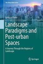 The Urban Book Series - Landscape Paradigms and Post-urban Spaces