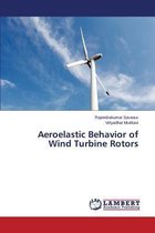 Aeroelastic Behavior of Wind Turbine Rotors