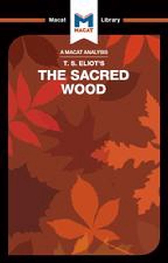 The Macat Library - An Analysis of T.S. Eliot's The Sacred W ... - cover