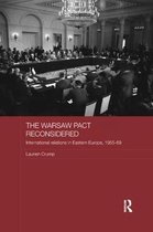 Routledge Studies in the History of Russia and Eastern Europe-The Warsaw Pact Reconsidered