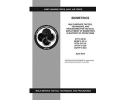 BIOMETRICS Multi-Service Tactics, Techniques, and Procedures for Tactical Employment of Biometrics in Support of Operations