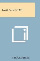 Lame Saine (1901)