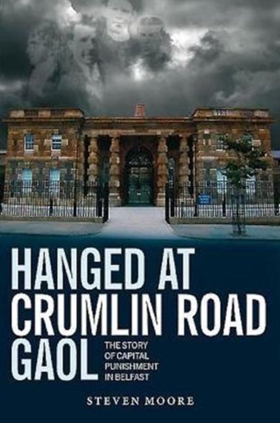 9781780730493 - Hanged At Crumlin Road Gaol