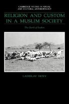 Cambridge Studies in Social and Cultural AnthropologySeries Number 78- Religion and Custom in a Muslim Society