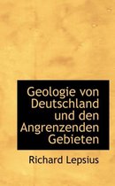 Geologie Von Deutschland Und Den Angrenzenden Gebieten