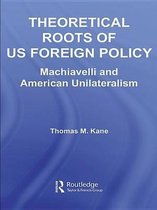 Contemporary Security Studies - Theoretical Roots of US Foreign Policy