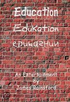 Education, Edukation, Edukashun