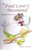 The Food Lover’s Devotional: Food for Body & Soul