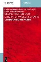 Grundthemen Der Literaturwissenschaft: Form