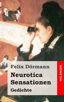 Neurotica / Sensationen