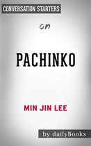 Pachinko: by Min Jin Lee Conversation Starters