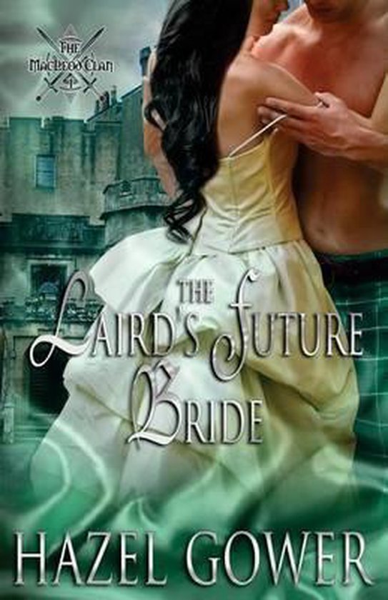 The MacLeod Clan-The Laird's Future Bride - cover