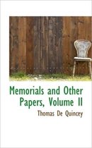 Memorials and Other Papers, Volume II