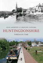 Through Time - Huntingdonshire Through Time