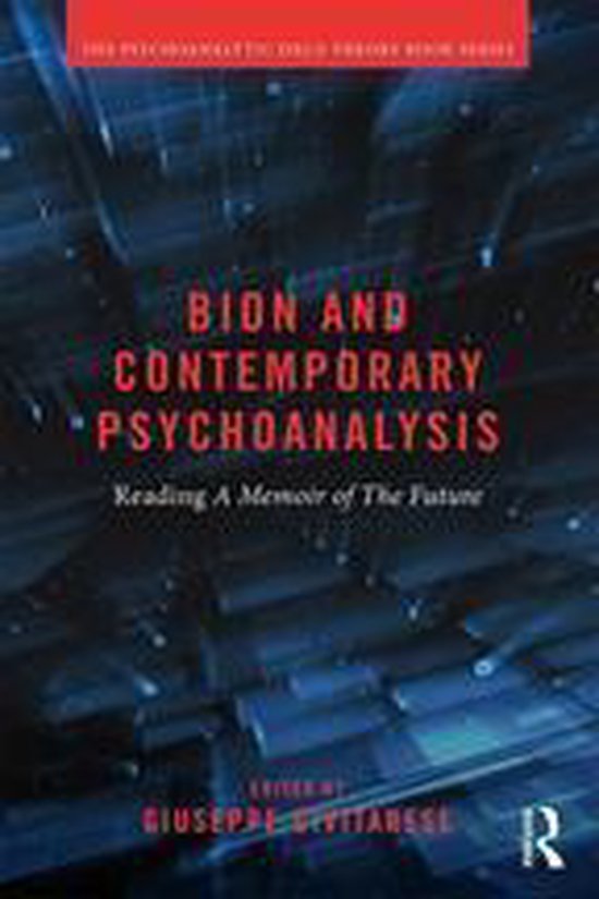 Psychoanalytic Field Theory Book Series - Bion and Contempor ... - cover
