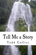 Tell Me a Story