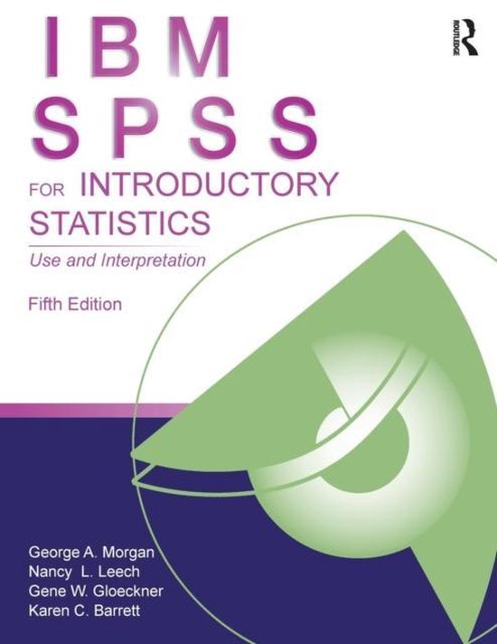 IBM SPSS for Introductory Statistics: Use and Interpretation ... - cover