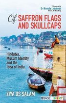 Of Saffron Flags and Skullcaps