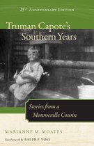 Truman Capote's Southern Years, 25th Anniversary Edition