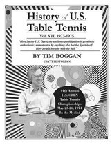 History of U.S. Table Tennis Volume 7