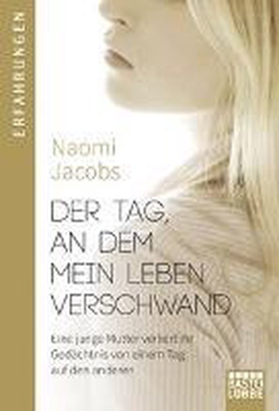 Der Tag, an dem mein Leben verschwand - cover