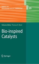 Topics in Organometallic Chemistry 25 - Bio-inspired Catalysts