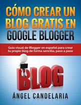 Cómo Crear un Blog Gratis en Google Blogger