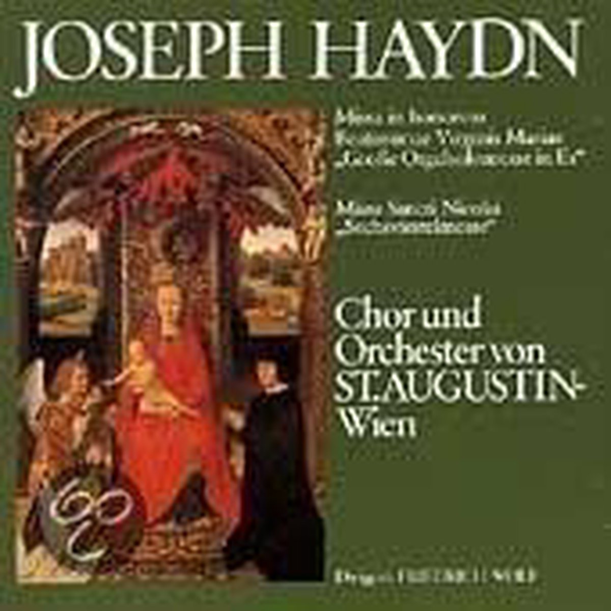 Haydn: Missa in Honorem, etc / Wolf, St. Augustine-Wien