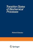 Transition States of Biochemical Processes