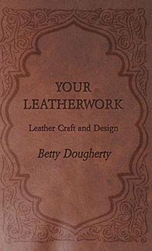 Your Leatherwork - Leather Craft and Design - cover