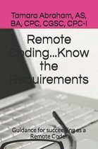 Medical Coding- Remote Coding...Know the Requirements