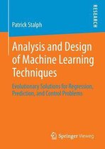 Analysis and Design of Machine Learning Techniques