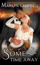 Lovers in Time- Some Time Away (Lovers in Time Series, Book 3)