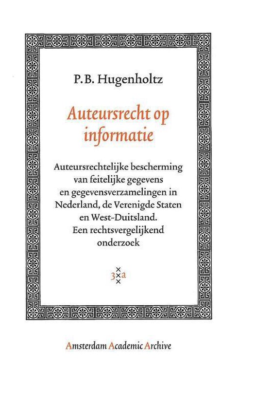 Cover van het boek 'Auteursrecht op informatie' van B. Hugenholtz
