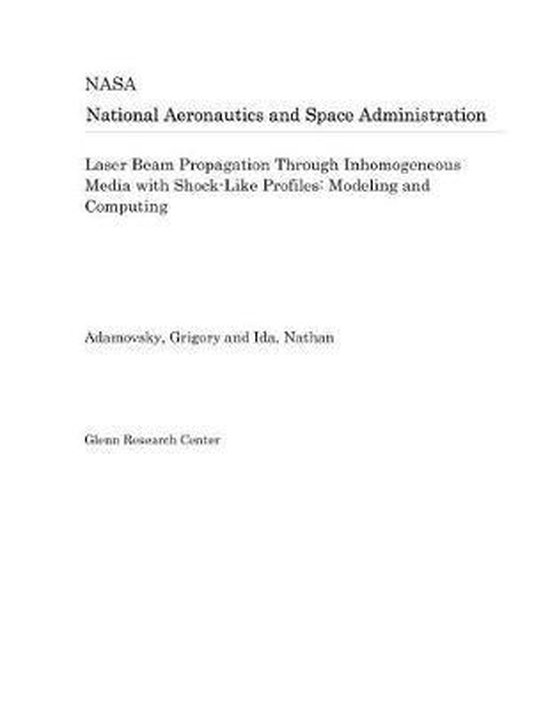 Laser Beam Propagation Through Inhomogeneous Media with ShockLike
