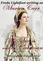 Marguerite de Valois 3 - The Queen and the Courtesan