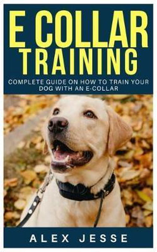 E Collar Training, Alex Jesse 9781799167914 Boeken