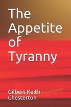 The Appetite of Tyranny