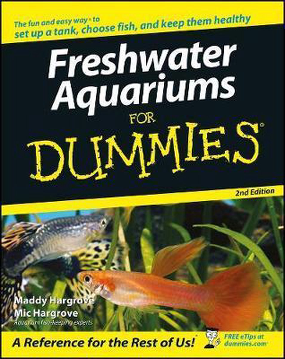 Freshwater Aquariums Dummies 2nd, Maddy Hargrove | 9780470051030 | Boeken |  bol.com