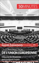 Grands Événements 15 - La construction de l'Union européenne