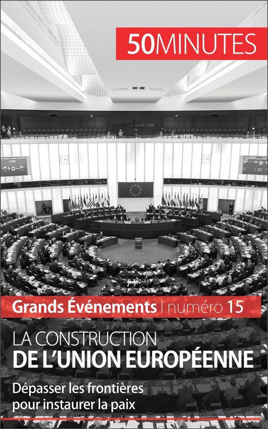 Grands Événements 15 - La construction de l'Union europée ... - cover