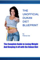 The Unofficial Dukan Diet Blueprint