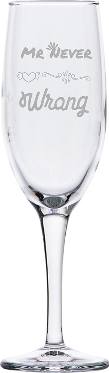 Gegraveerde Champagneglas 16,5cl Mr. Never wrong