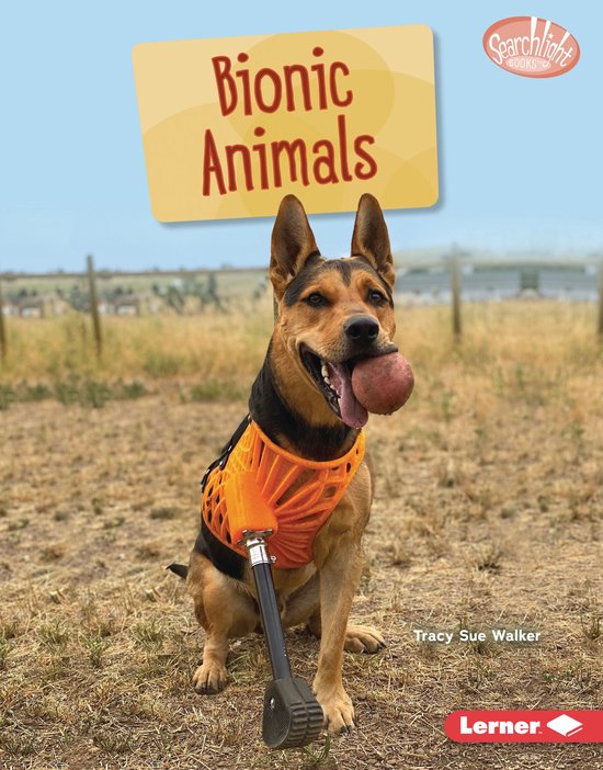 Searchlight Books ™ — Saving Animals with Science - Bionic Animals