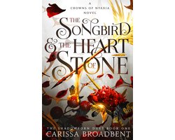 Omslag van The Songbird and the Heart of Stone (Crowns of Nyaxia #3)